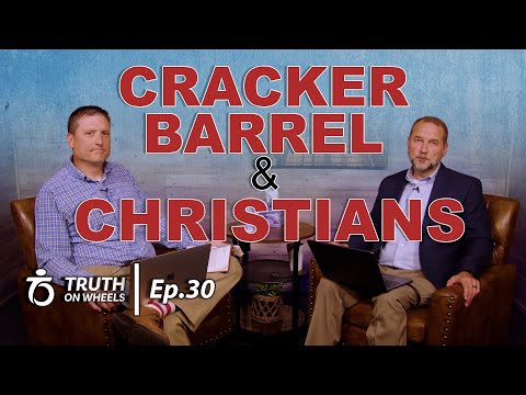 Featured image for “Cracker Barrel and Christians | Truth on Wheels”