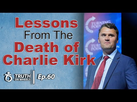 Featured image for “Responding to Tragedy: A Christian Perspective on the Charlie Kirk Assassination | Truth on Wheels”