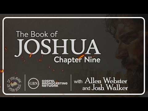 Featured image for “Chapter 9 — The Book of Joshua | If You Mark in Your Bible”
