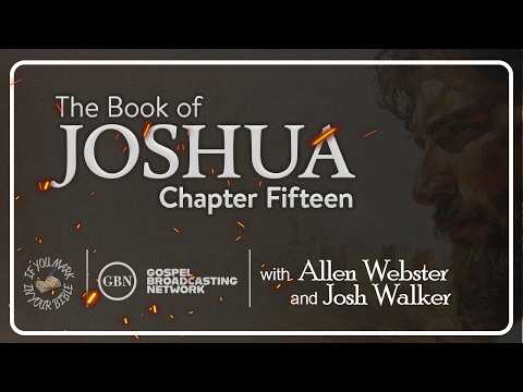 Featured image for “Chapter 15 — The Book of Joshua | If You Mark in Your Bible”