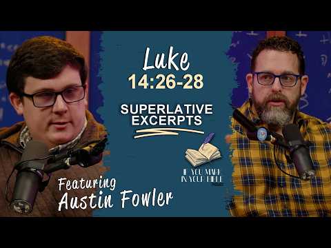 Featured image for “Luke 14:26-28 | The Hardest Excerpt | If You Mark In Your Bible”