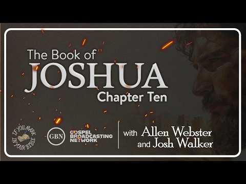 Featured image for “Chapter 10 — The Book of Joshua | If You Mark in Your Bible”