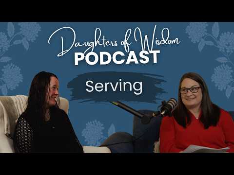 Featured image for “Serving Together as Young Women in the Church | Daughters of Wisdom”