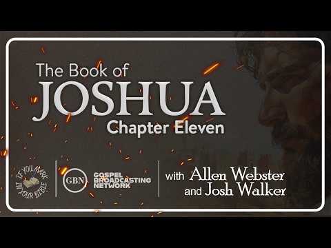 Featured image for “Chapter 11 — The Book of Joshua | If You Mark in Your Bible”