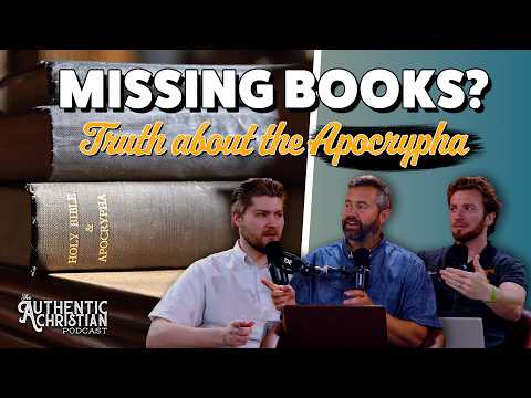 Featured image for “Are Our Bibles Missing Books? : The Canon of the Old Testament | The Authentic Christian Podcast”