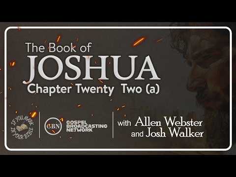 Featured image for “Chapter 22a — The Book of Joshua | If You Mark in Your Bible”