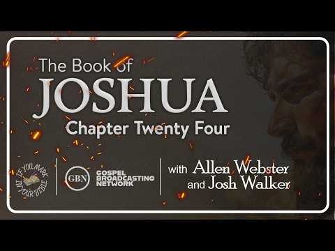 Featured image for “Chapter 24 — The Book of Joshua | If You Mark in Your Bible”