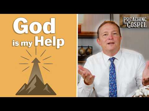 Featured image for “God is My Help | Preaching the Gospel”