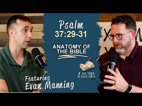 Featured image for “Psalm 37:29-31 | The Mouth That Utters Wisdom | If You Mark In Your Bible”