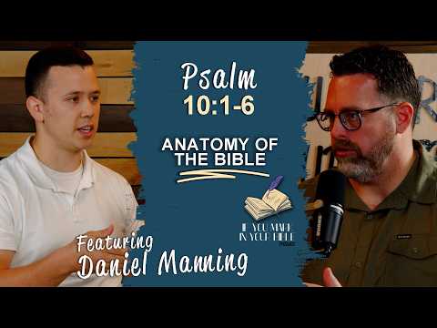 Featured image for “Psalm 10:1-6 | The Face of Arrogance | If You Mark In Your Bible”